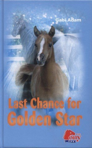 Stock image for Last Chance for Golden Star for sale by Your Online Bookstore