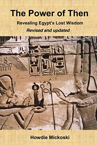 9788269126600: The Power of Then: Revealing Egypt's Lost Wisdom- Revised and Updated