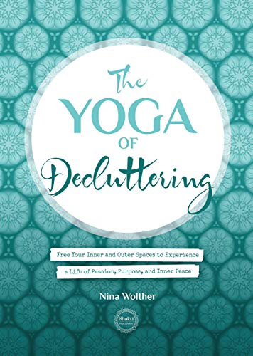 Stock image for The Yoga of Decluttering (Sewn Paperback Book) for sale by Smith Family Bookstore Downtown