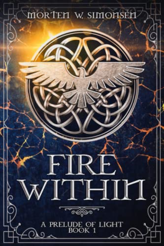 Stock image for Fire Within (A Prelude of Light) for sale by PlumCircle