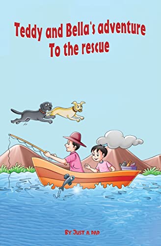 Beispielbild fr Teddy and Bella`s adventure - To the rescue zum Verkauf von Lucky's Textbooks