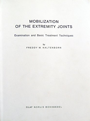 Stock image for Mobilization of the Extremity Joints (Examination and Basic Treatment Techniques) for sale by Better World Books