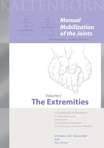 Imagen de archivo de Manual Mobilization of the Joints, Vol. 1: The Extremities, 6th edition Revised 2007 a la venta por Big River Books