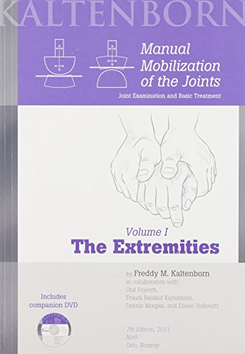 Manual Mobilization of the Joints, Vol. 1: The Extremities (Book & DVD) (9788270540709) by Freddy M Kaltenborn