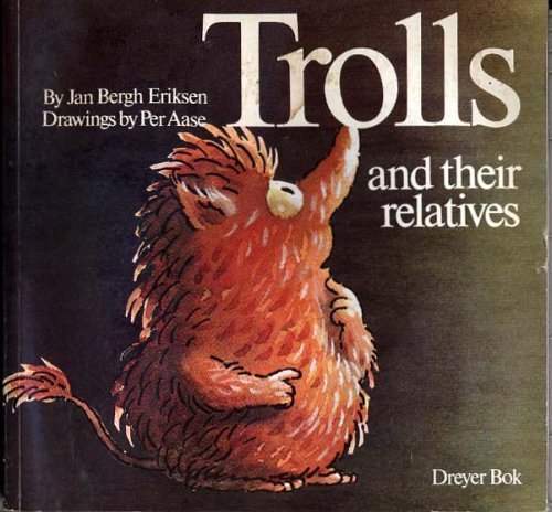 Stock image for Trolls and Their Relatives for sale by SecondSale