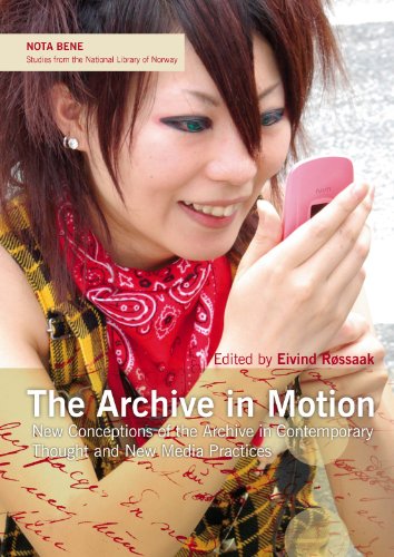 Stock image for The archive in motion : new conceptions of the archive in contemporary thought and new media practices for sale by Joseph Burridge Books