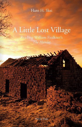 Imagen de archivo de A Little Lost Village. Reading William Faulkner's The Hamlet. a la venta por Joseph Burridge Books