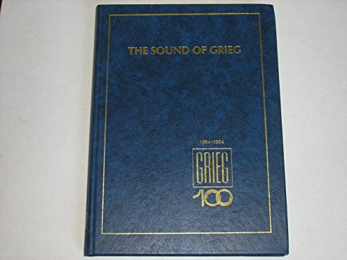 Beispielbild fr The Sound of Grieg: 1884-1984 Grieg 100 zum Verkauf von The Book Shelf