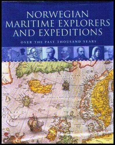 9788272171055: Norwegian Maritime Explorers and Expeditions: Over the Past Thousand Years