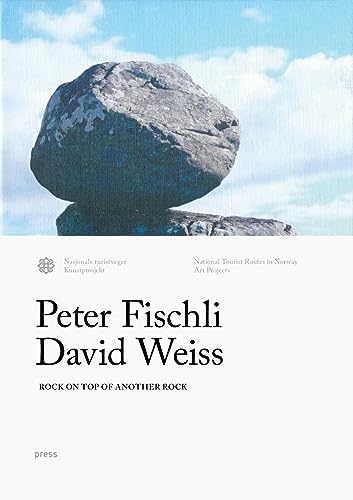 9788275475426: Fischli & Weiss: Rock on Top of Another /anglais: Valdresflya & Kensington Gardens