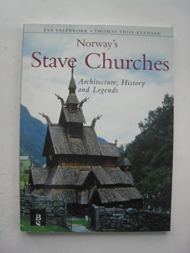 Stock image for Norway's Stave Churches: Architecture, History and Legends for sale by Jenhams Books