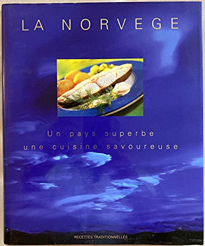 Stock image for LA NORVEGE. Un pays superbe, une cuisine savoureuse for sale by medimops