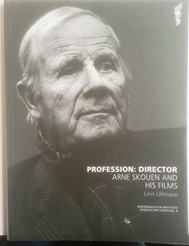 Stock image for Profession: Director - Arne Skouen and His Films (Norwegian Film Institue Publications Series, No. 8) for sale by Robinson Street Books, IOBA