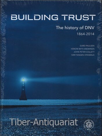 Stock image for Building Trust, The history of DNV (1864-2014) for sale by Decluttr