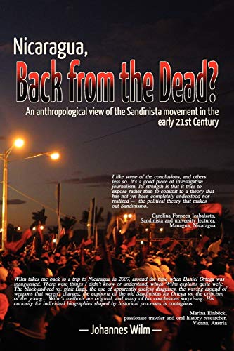 

Nicaragua, Back from the Dead An anthropological View of the Sandinista Movement in the early 21st Century