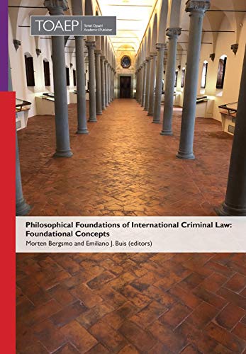 Beispielbild fr Philosophical Foundations of International Criminal Law: Foundational Concepts zum Verkauf von WorldofBooks