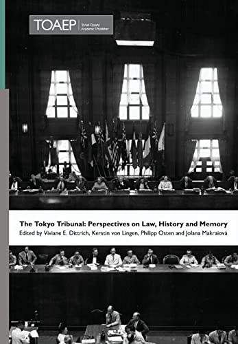 Beispielbild fr The Tokyo Tribunal: Perspectives on Law, History and Memory zum Verkauf von ThriftBooks-Atlanta