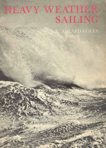 Imagen de archivo de Heavy Weather Sailing a la venta por Better World Books: West