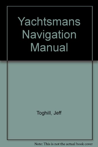 Stock image for Yachtsmans Navigation Manual for sale by ThriftBooks-Atlanta