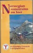 9788290339352: Norwegian Mountains on Foot: A Description of Marked Foot Paths in Norway