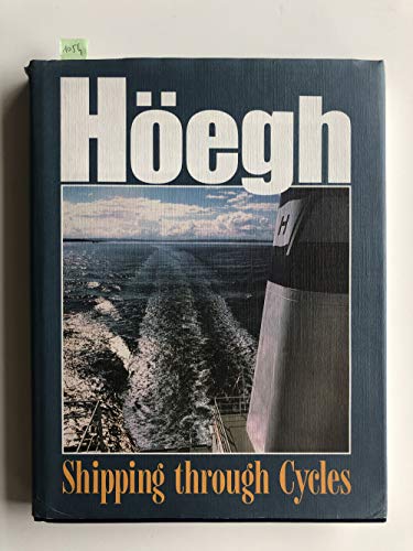 Stock image for Hegh - Shipping through Cycles. Leif Hegh Co 1927 - 1997 for sale by thebookforest.com