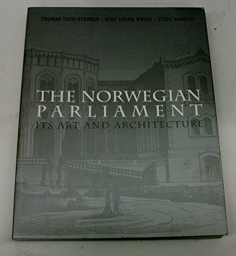 9788291283395: THE NORWEGIAN PARLIAMENT: ITS ART AND ARCHITECTURE