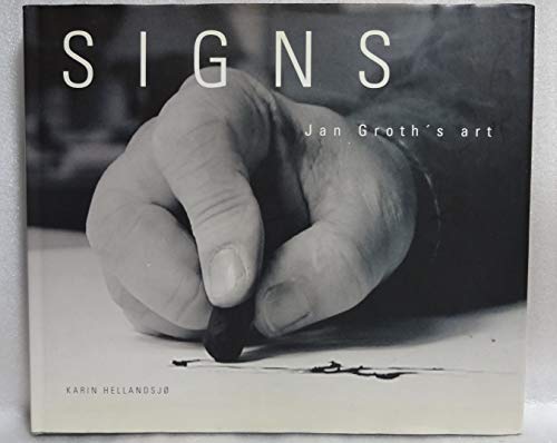 9788291727059: Signs: Jan Groth's art