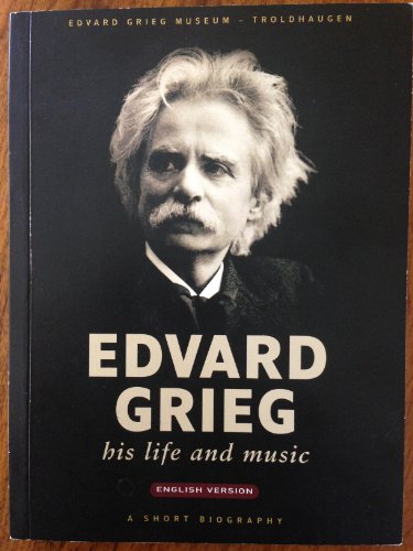 Stock image for Edvard Grieg - His Life and Music for sale by ThriftBooks-Atlanta