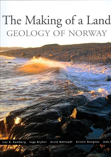 9788292394427: The Making of a Land - The Geology of Norway