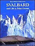 Beispielbild fr Svalbard and Life in the Polar Oceans zum Verkauf von WorldofBooks