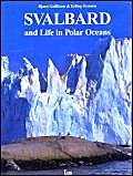 Stock image for Svalbard and Life in the Polar Oceans for sale by WorldofBooks