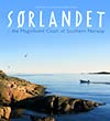 Stock image for Srlandet (Sorlandet) - the Magnificent Coast of Southern Norway; English Edition for sale by Ammareal