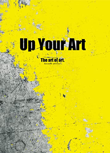 Beispielbild fr Up Your Art zum Verkauf von PBShop.store US