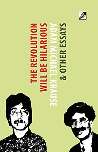 Imagen de archivo de The Revolution Will Be Hilarious & Other Essays (Paperback) a la venta por CitiRetail