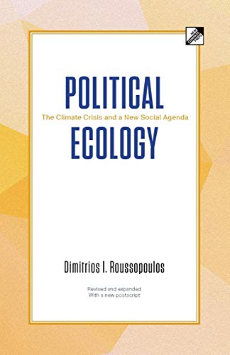 Stock image for Political Ecology The Climate Crisis and a New Social Agenda for sale by PBShop.store US