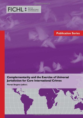 Beispielbild fr Complementarity and the Exercise of Universal Jurisdiction for Core International Crimes zum Verkauf von PBShop.store US