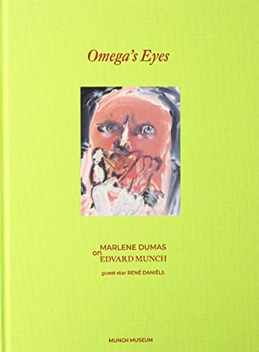 Beispielbild fr Omega s Eyes: Marlene Dumas on Edvard Munch /anglais zum Verkauf von Powell's Bookstores Chicago, ABAA