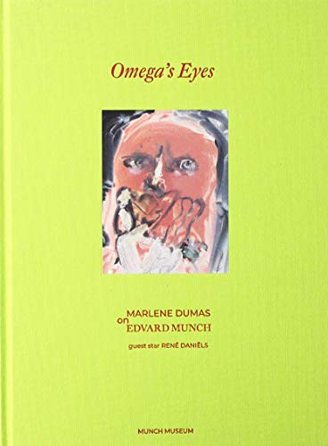Stock image for Omega s Eyes: Marlene Dumas on Edvard Munch /anglais for sale by Powell's Bookstores Chicago, ABAA