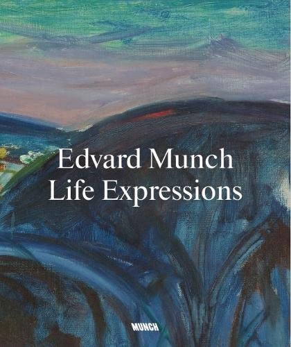 9788293560401: Edvard Munch. Life Expressions