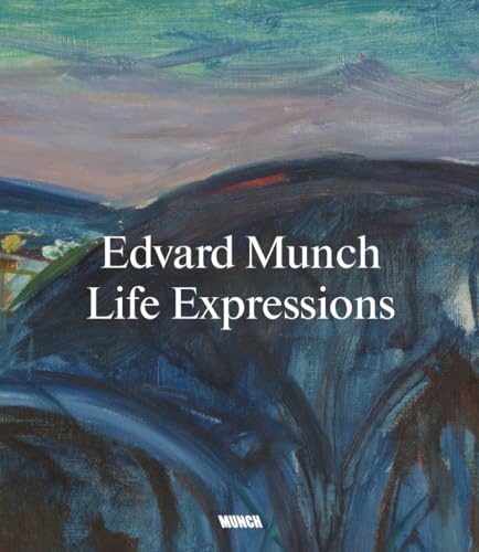 9788293560401: Edvard Munch: Life Expressions