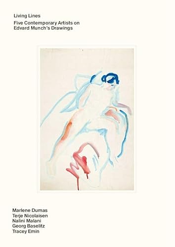 Stock image for Living Lines - Five Contemporary Artists On Edvard Munch's Drawings for sale by GreatBookPrices