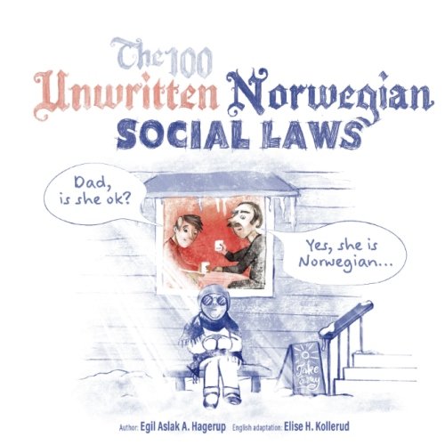Stock image for The 100 Unwritten Norwegian Social Laws for sale by Half Price Books Inc.