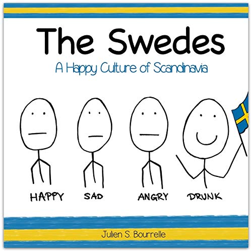 Beispielbild fr The Swedes: A Happy Culture of Scandinavia zum Verkauf von WorldofBooks