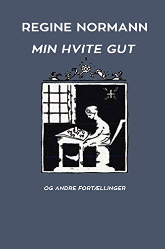 9788293684411: Min Hvite Gut og Andre Fortllinger