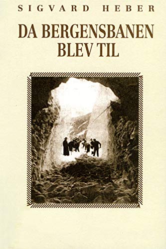 Stock image for Da Bergensbanen blev til (Norwegian Edition) for sale by Lucky's Textbooks