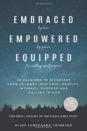 Beispielbild fr Embraced, Empowered, Equipped: 40 Sessions to Kickstart Your Jour zum Verkauf von Hawking Books