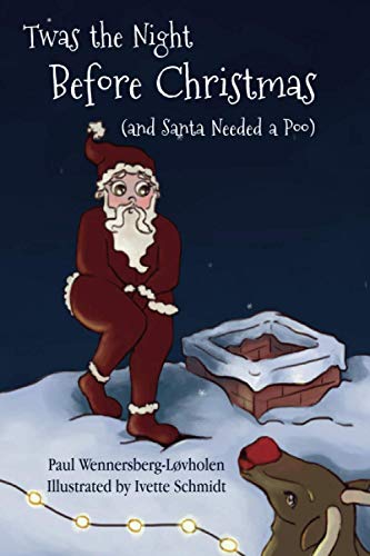 Beispielbild fr Twas the Night Before Christmas (and Santa Needed a Poo): Alternate Cover Edition zum Verkauf von GF Books, Inc.