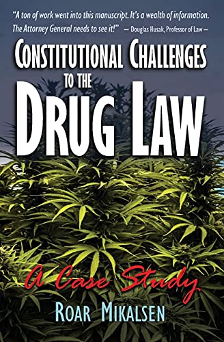 Beispielbild fr Constitutional Challenges to the Drug Law: A Case Study zum Verkauf von GreatBookPrices
