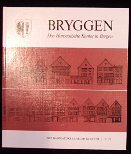 9788299079419: Bryggen - Das Hanseatische Kontor in Bergen.