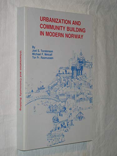 9788299126601: Urbanization and community building in modern Norway